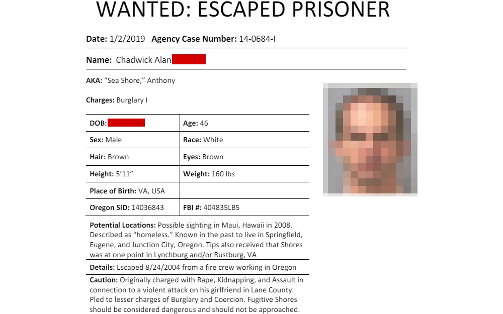 A screenshot shows a wanted escapee's profile from Oregon Department of Corrections, including the date, agency case number, a mugshot, the offender's name, charges, DOB, age, sex, race,, hair color, eye color, height, weight, place of birth, Oregon SID, FBI number, potential locations, details, and caution.