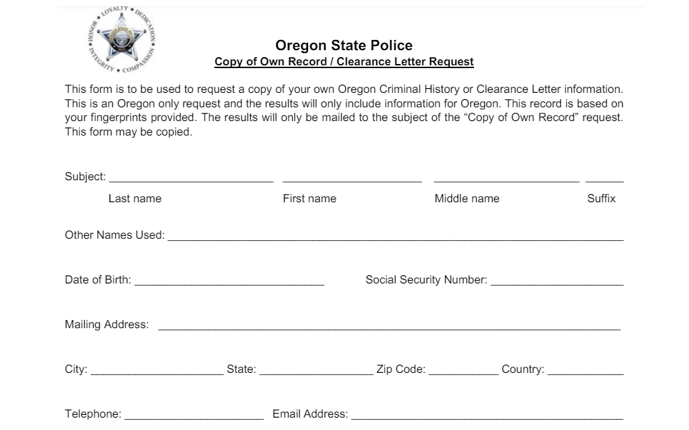 A screenshot of the Copy of Own Record request form of the Oregon State Police displays a reminder about the form, followed by fields for name, date of birth, social security number, mailing address, telephone number, and email address.